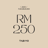 2025: Tabiyo Fukubukuro RM 250